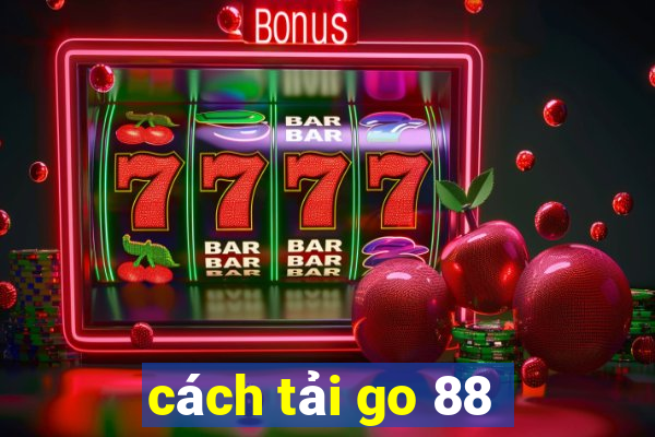 cách tải go 88