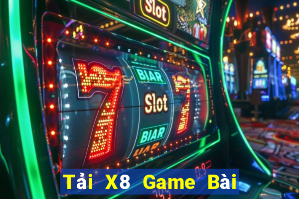 Tải X8 Game Bài Tặng Tiền