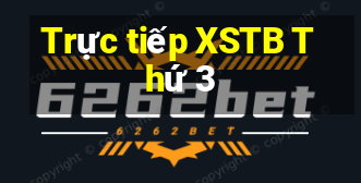 Trực tiếp XSTB Thứ 3