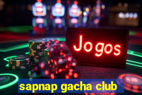 sapnap gacha club