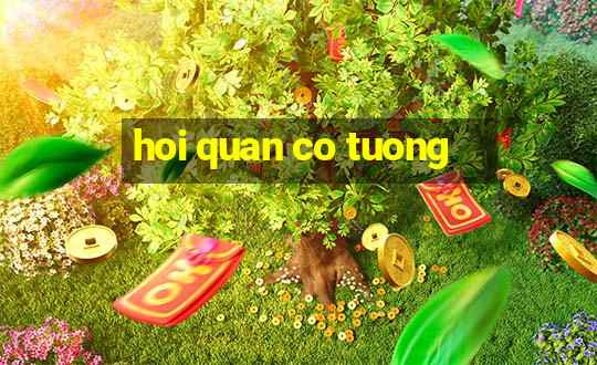 hoi quan co tuong