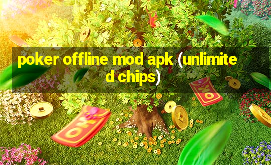 poker offline mod apk (unlimited chips)