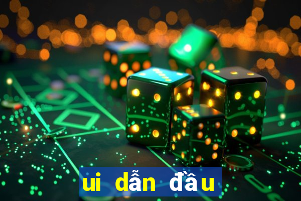 ui dẫn đầu xổ số