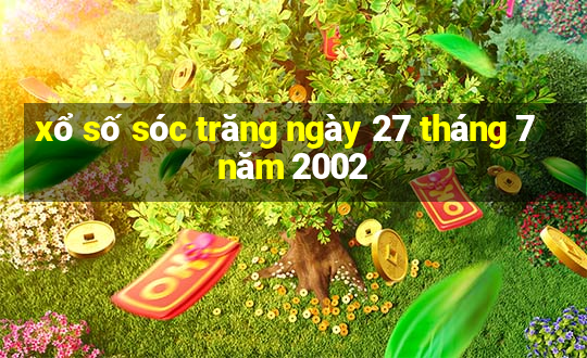 xổ số sóc trăng ngày 27 tháng 7 năm 2002