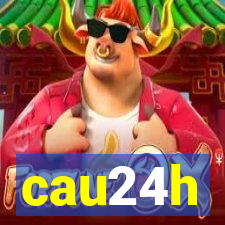 cau24h