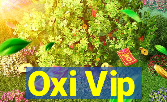 Oxi Vip