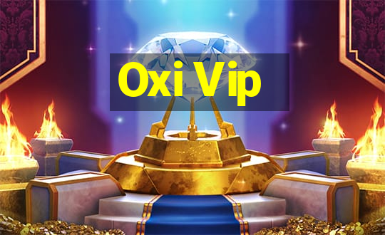 Oxi Vip