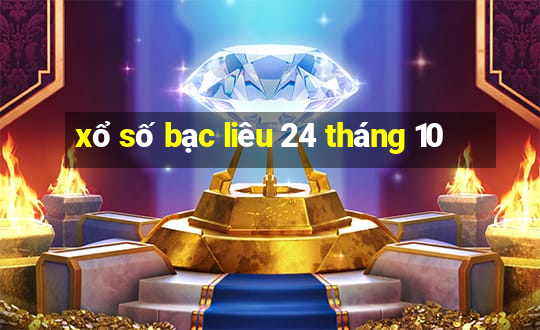 xổ số bạc liêu 24 tháng 10