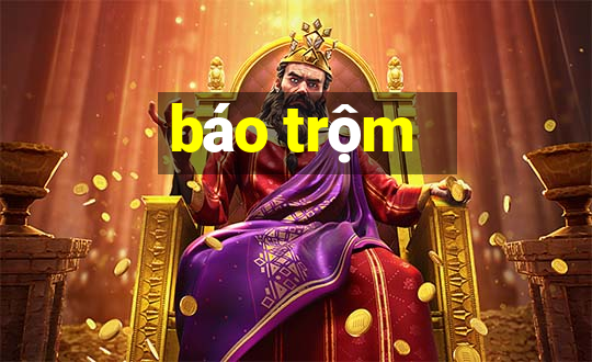 báo trộm