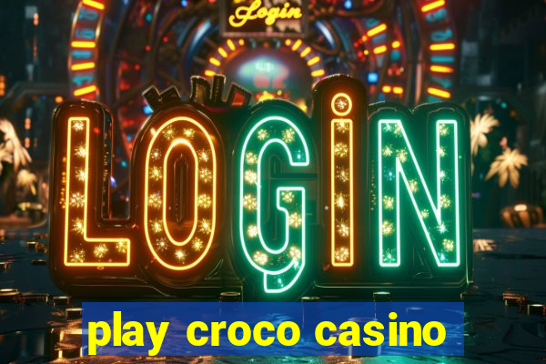 play croco casino