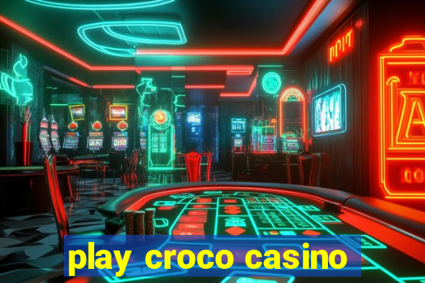 play croco casino