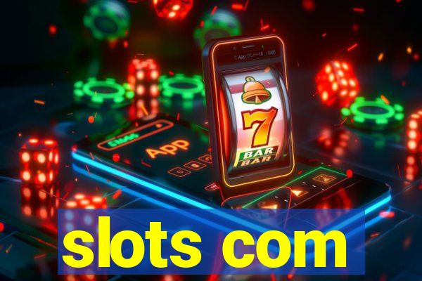 slots com