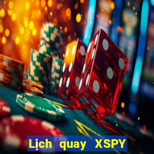 Lịch quay XSPY thứ hai