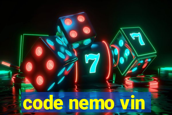 code nemo vin