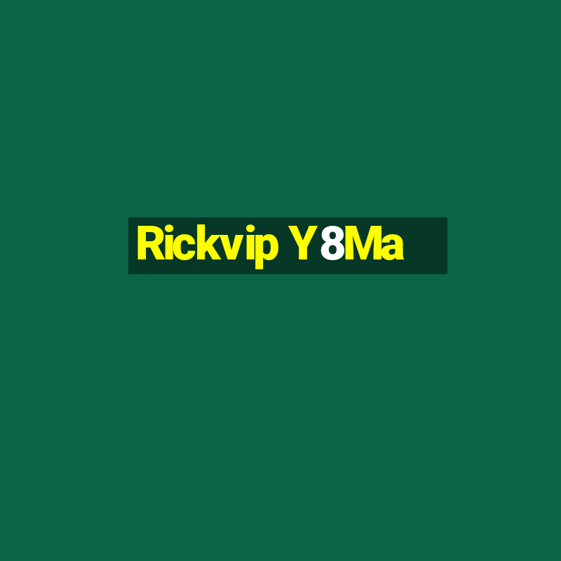 Rickvip Y8Ma