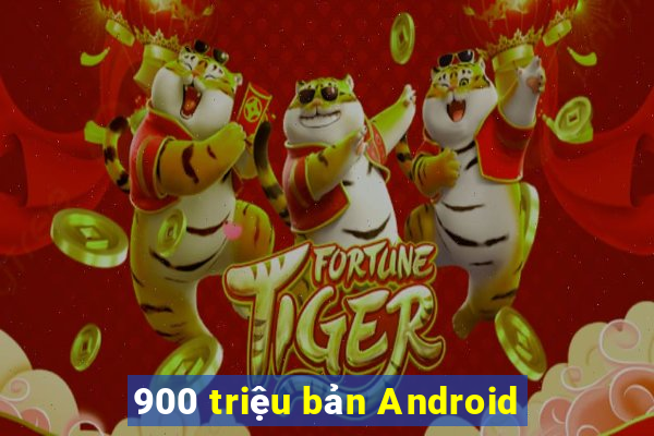 900 triệu bản Android