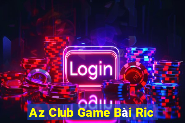 Az Club Game Bài Ric