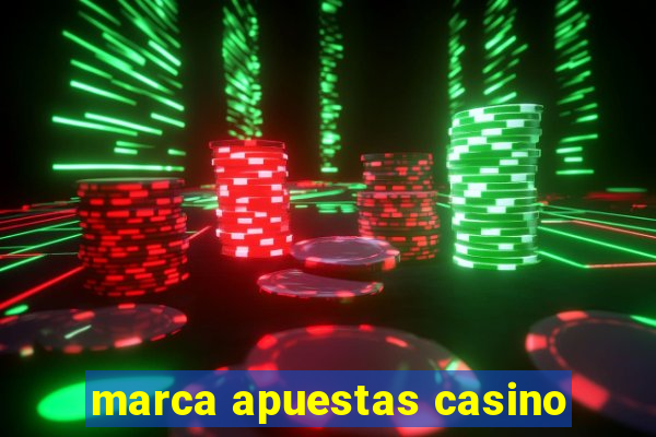 marca apuestas casino