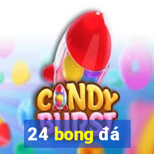 24 bong đá