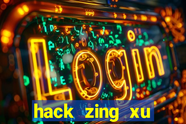 hack zing xu không cần thẻ