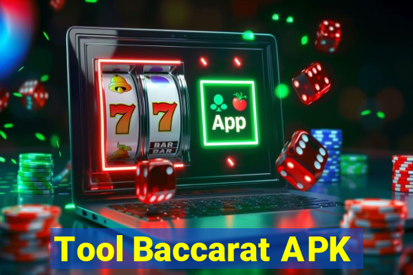 Tool Baccarat APK