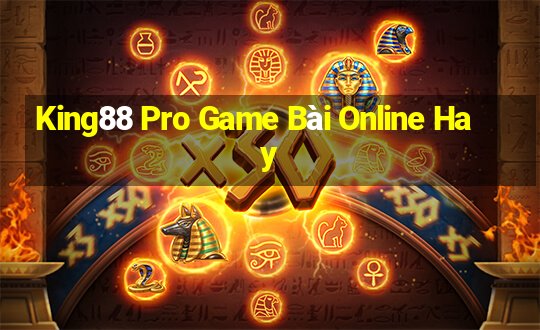 King88 Pro Game Bài Online Hay