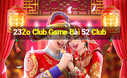 23Zo Club Game Bài 52 Club