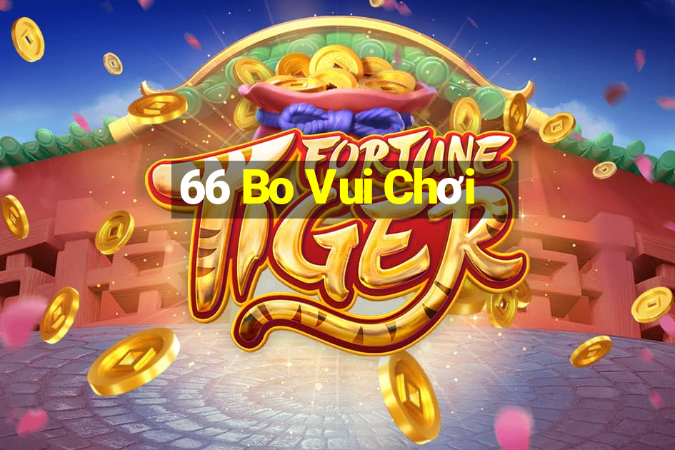 66 Bo Vui Chơi