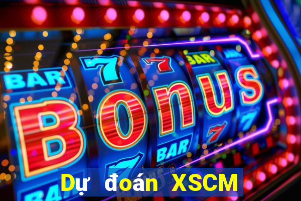 Dự đoán XSCM ngày 12