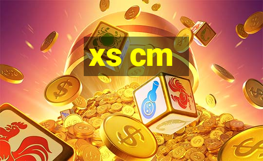 xs cm