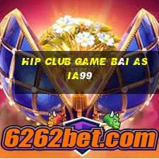 Hip Club Game Bài Asia99