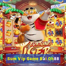 Sum Vip Game Bài Qh88