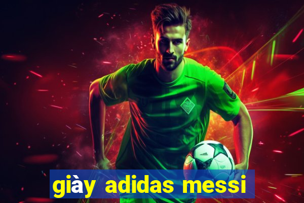 giày adidas messi