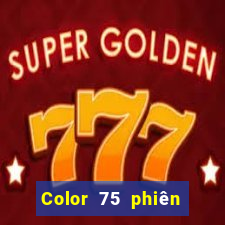 Color 75 phiên bản mới