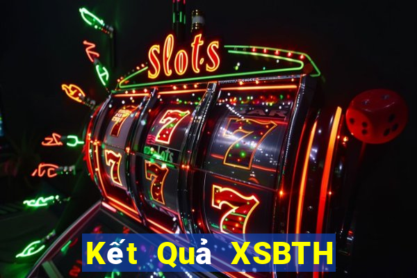 Kết Quả XSBTH Chủ Nhật