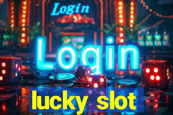 lucky slot