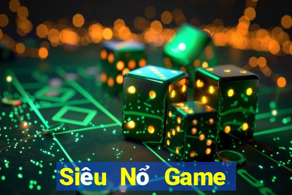 Siêu Nổ Game Bài Uy Tín Nhất 2022