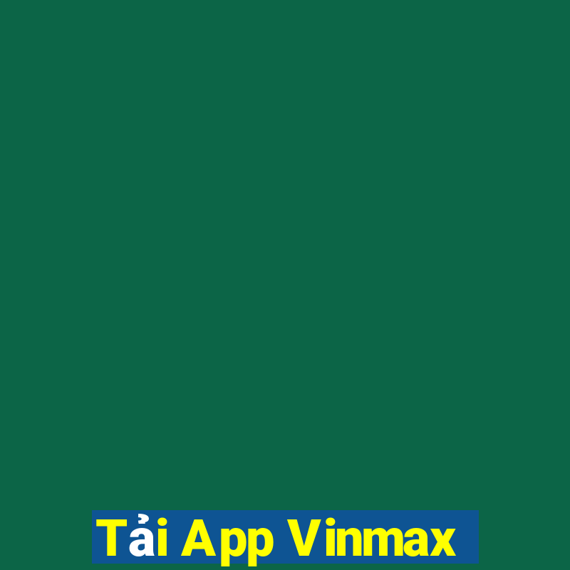 Tải App Vinmax