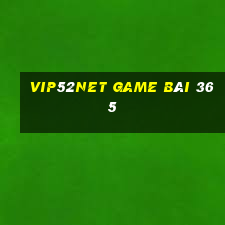 Vip52Net Game Bài 365