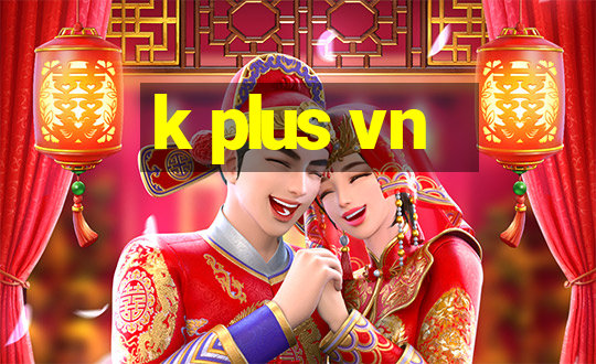 k plus vn