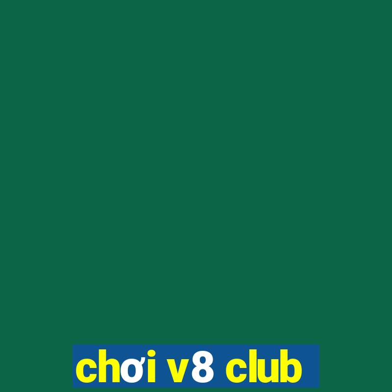 choi v8 club