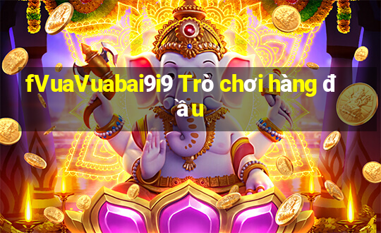 fVuaVuabai9i9 Trò chơi hàng đầu