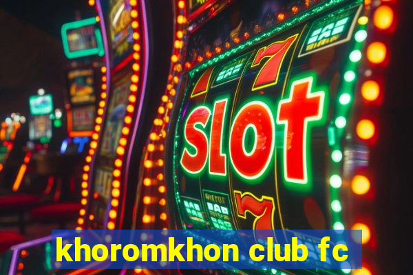 khoromkhon club fc