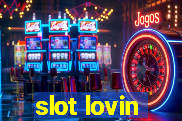 slot lovin