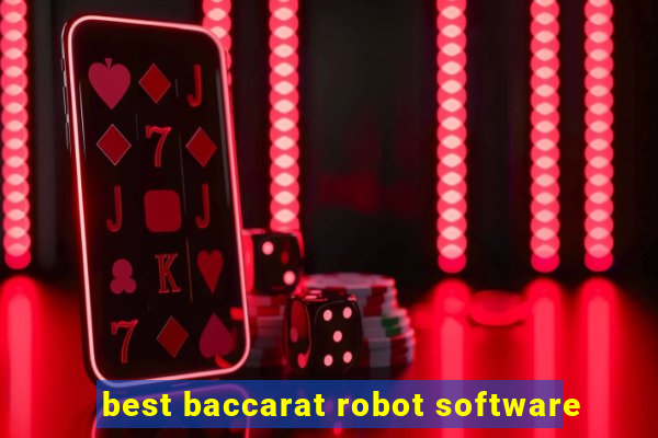 best baccarat robot software