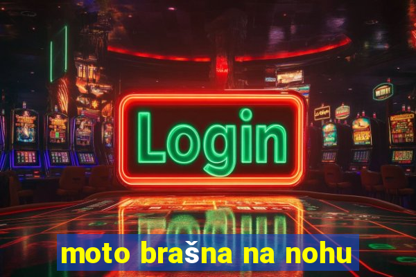 moto brašna na nohu