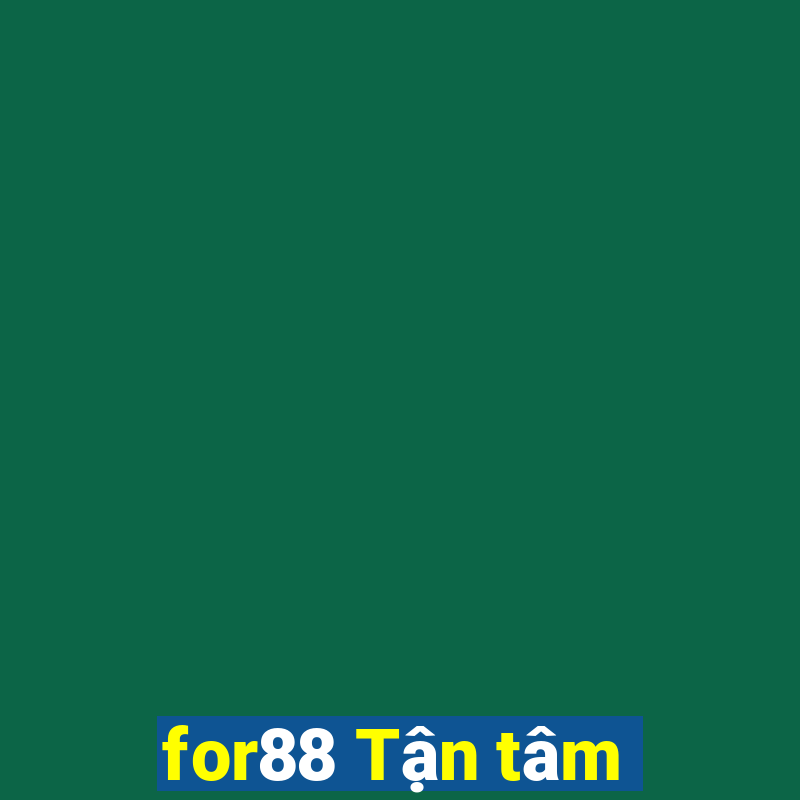 for88 Tận tâm