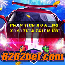 Phân tích xu hướng xổ số thừa thiên huế