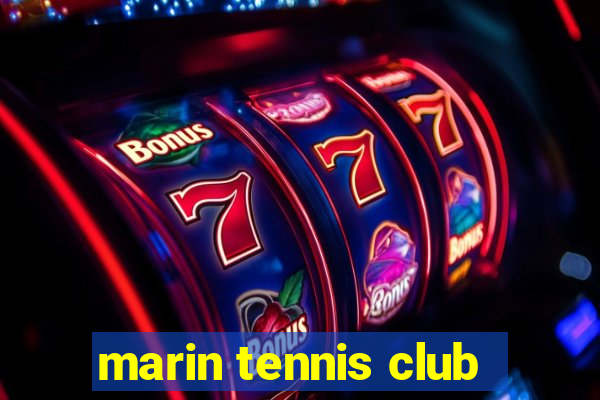 marin tennis club