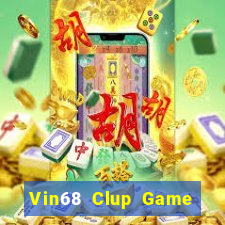 Vin68 Clup Game Bài Đổi Thưởng